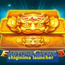 shiginima launcher